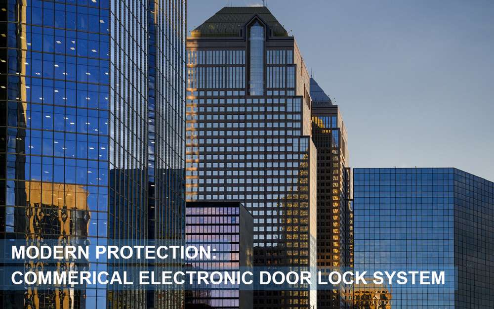 Modern Protection: Commercial Electronic Door Lock System